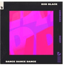 Rob Black - Dance Dance Dance