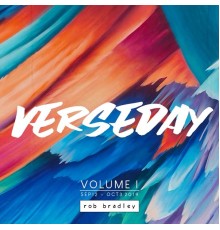 Rob Bradley - Verseday, Vol. 1