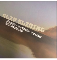 Rob Burke - Slip Sliding