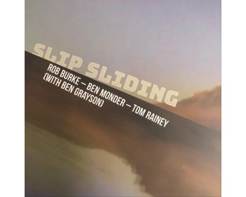 Rob Burke - Slip Sliding