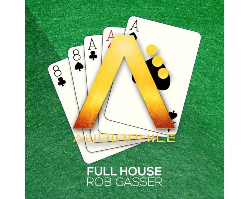 Rob Gasser - Full House