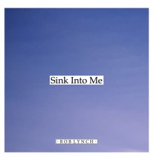 Rob Lynch - Sink Into Me