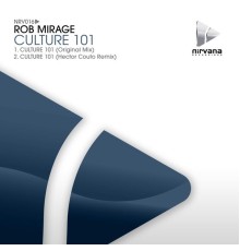 Rob Mirage - Culture 101