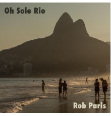 Rob Paris - Oh Sole Rio