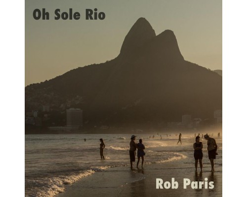 Rob Paris - Oh Sole Rio