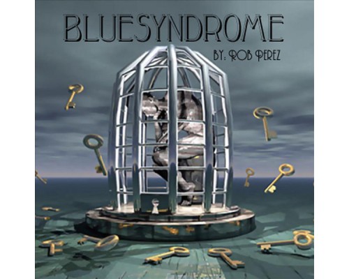 Rob Perez - Bluesyndrome