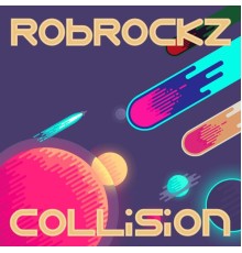 Rob Rockz - Collision