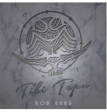 Rob Ruha - Tiki Tapu