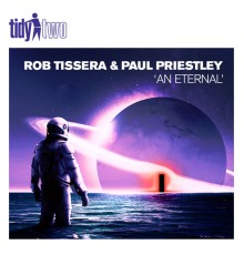 Rob Tissera & Paul Priestley - An Eternal