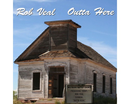 Rob Veal - Outta Here