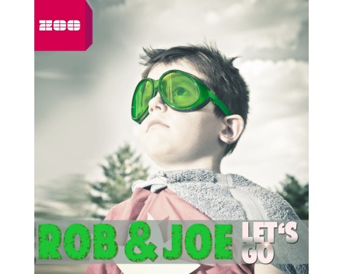 Rob & Joe - Let's Go