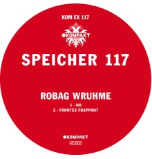 Robag Wruhme - Speicher 117