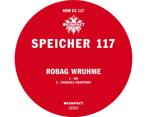 Robag Wruhme - Speicher 117