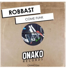 Robbast - Come Funk