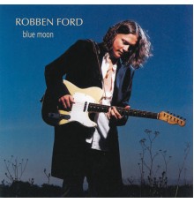 Robben Ford - Blue Moon