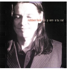 Robben Ford - Supernatural