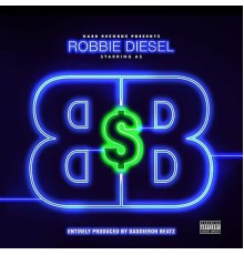 Robbie Diesel - Bobby Banks (BB$)