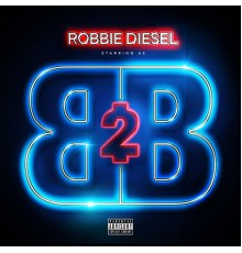 Robbie Diesel - Bobby Bank$ 2