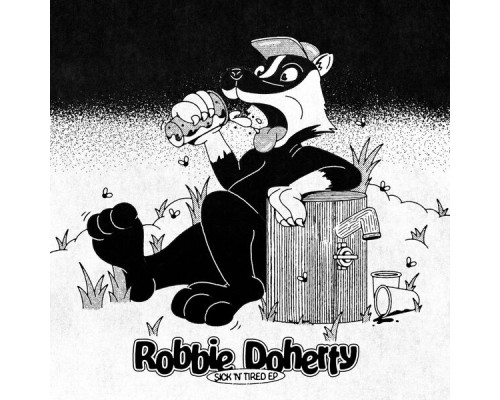 Robbie Doherty - Sick n' Tired