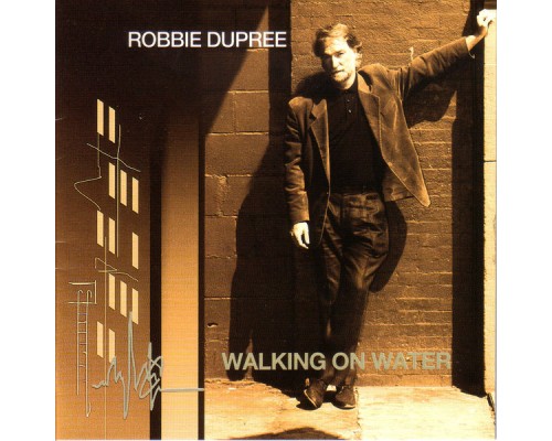 Robbie Dupree - Walking On Water