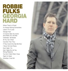 Robbie Fulks - Georgia Hard