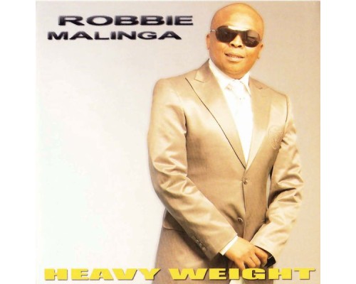 Robbie Malinga - Heavy Weight