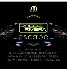 Robbie Rivera - Escape