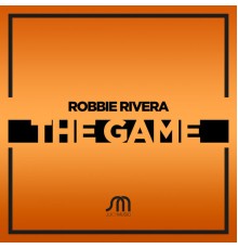 Robbie Rivera - The Game