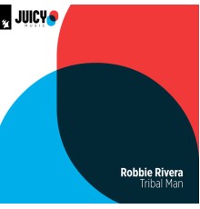 Robbie Rivera - Tribal Man