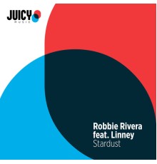 Robbie Rivera feat. Linney - Stardust