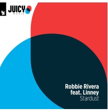 Robbie Rivera feat. Linney - Stardust