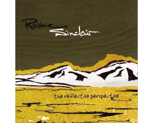 Robbie Sinclair - The Reflective Perspective