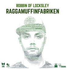 Robbin Of Locksley - Raggamuffinfabriken - EP