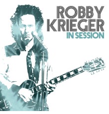 Robby Krieger - In Session