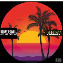 Robby Powell - Feeling The Vibe