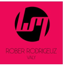 Rober Rodriguez - Valy