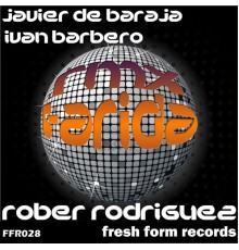 Rober Rodriguez - Tarida The Remixes