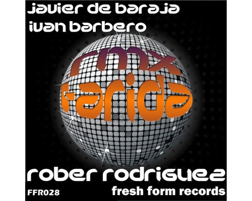 Rober Rodriguez - Tarida The Remixes