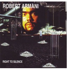 Robert Armani - Right to Silence