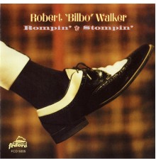 Robert "Bilbo" Walker - Rompin' & Stompin'