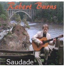 Robert Burns - Saudade