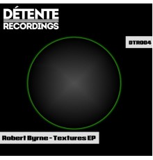 Robert Byrne - Textures (Original Mix)