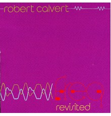 Robert Calvert - Freq Revisited