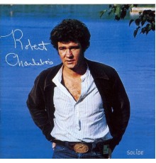 Robert Charlebois - Solide