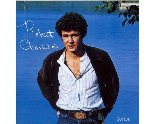 Robert Charlebois - Solide