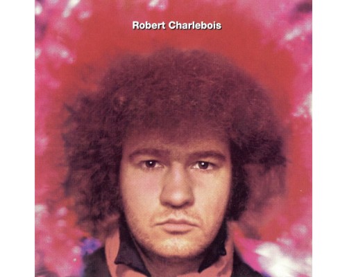 Robert Charlebois - Québec Love