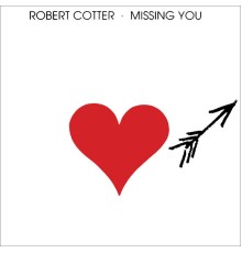 Robert Cotter - Missing You