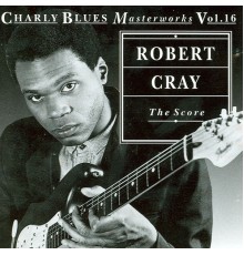 Robert Cray - The Score