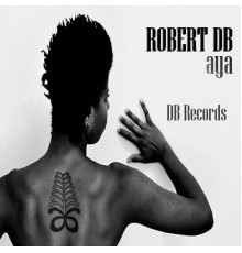 Robert DB - Aya