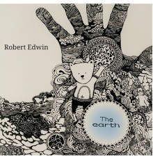 Robert Edwin - The Earth